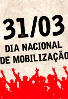 31 de marÃ§o: Dia Nacional de MobilizaÃ§Ã£o