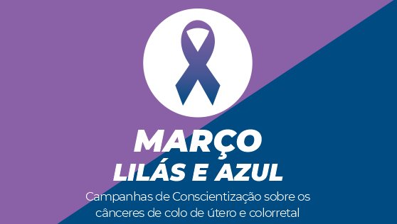 MarÃ§o LilÃ¡s e Azul Marinho: ConscientizaÃ§Ã£o e PrevenÃ§Ã£o Do CÃ¢ncer