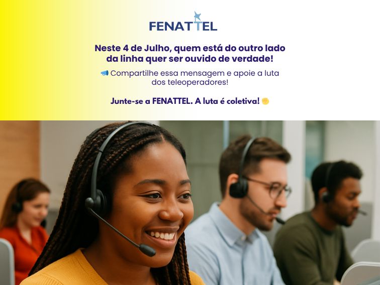4 de Julho â€“ Dia Nacional do Teleoperador â€“ Uma data para lembrar, reivindicar e valorizar quem estÃ¡ na linha de frente do atendimento.