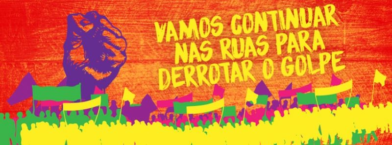 Luta contra o golpe continua. Confira a agenda de mobilizaÃ§Ã£o