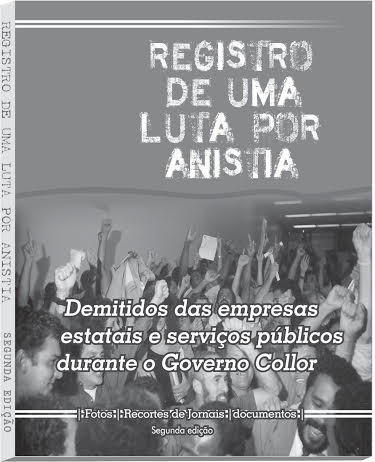 Segunda ediÃ§Ã£o do livro Registro de uma Luta por Anistia serÃ¡ lanÃ§ada na prÃ³xima sexta-feira (05)