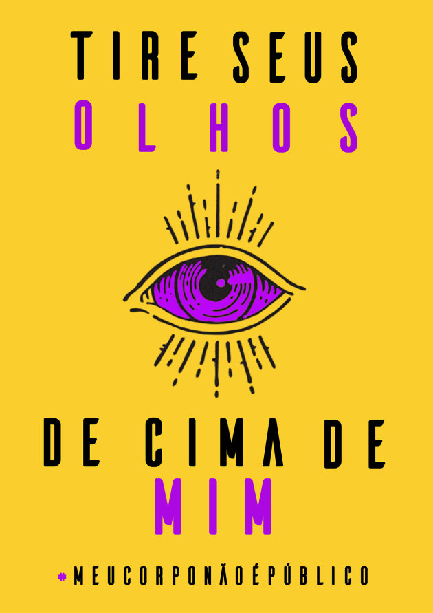 #MeuCorpoNÃ£oÃ‰PÃºblico: Um manifesto contra o assÃ©dio e a favor de uma cidade para as mulheres